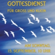 - © Berthold Bolte Wiedesehengottesdienst für Gross und Klein am 13. Septemeber um 10 Uhr